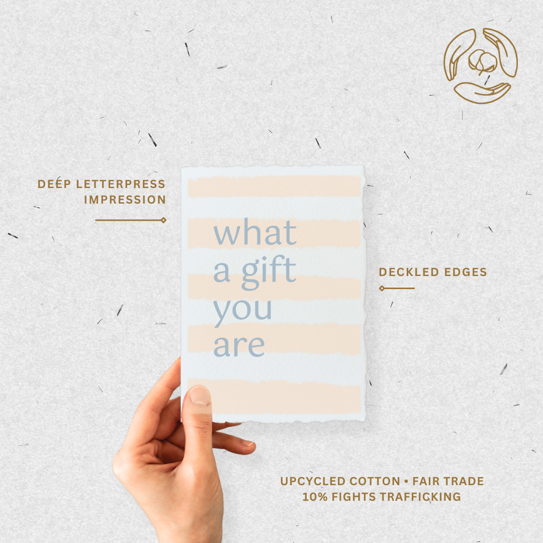 What A Gift You Are Greeting Card