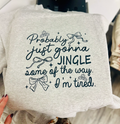 Jingle Tired Snarky Christmas Crewneck